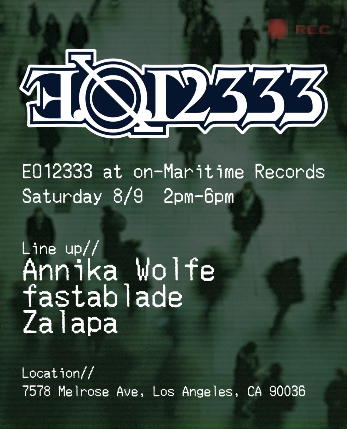 E.O.12333 At On Maritime (Melrose) W/ Annika Wolfe, Fastablade, Zalapa