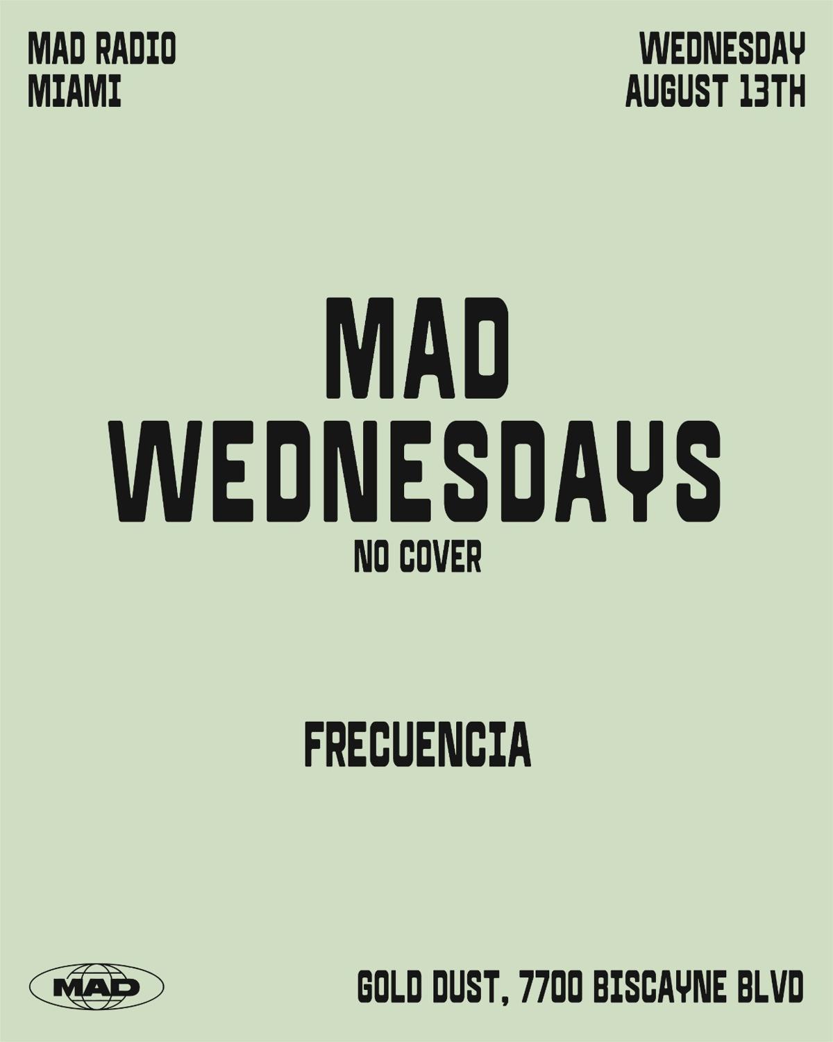 Mad Wednesdays / Frecuencia