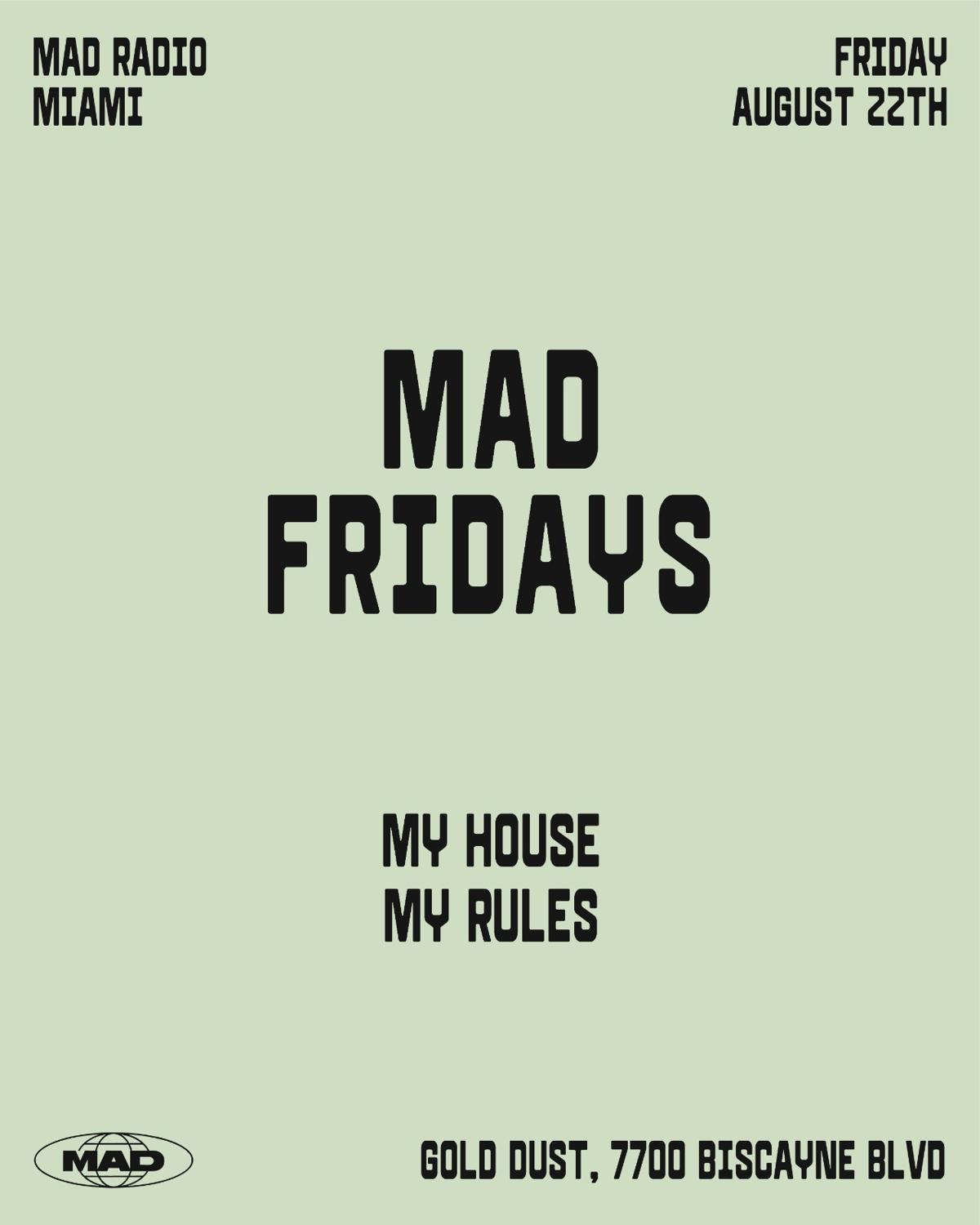 Mad Fridays/ My House My Rules: Israel Sunshine, Larisa