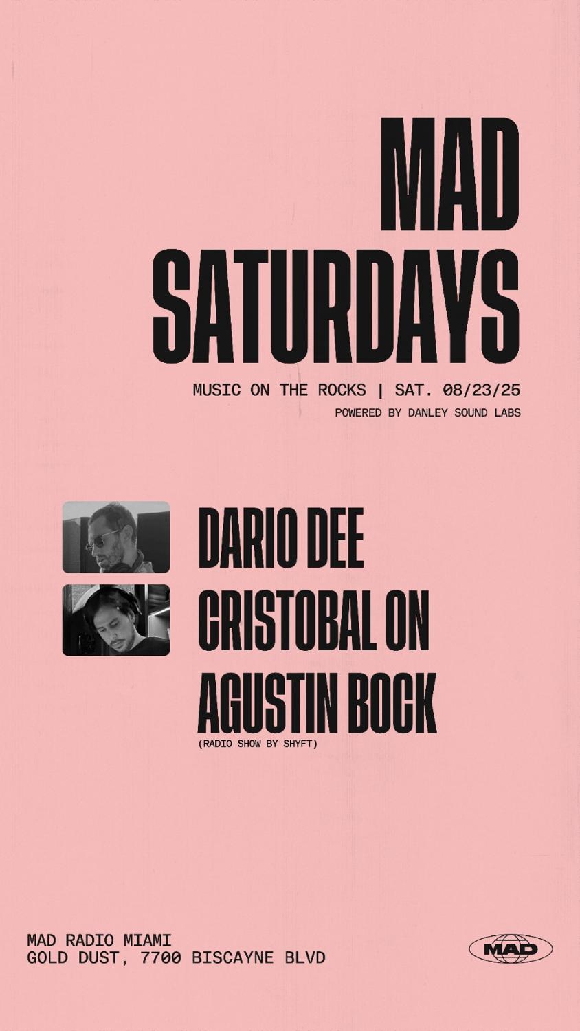 Mad Saturdays / Music On The Rocks: Dario Dee, Cristobal On, Agustin Bock