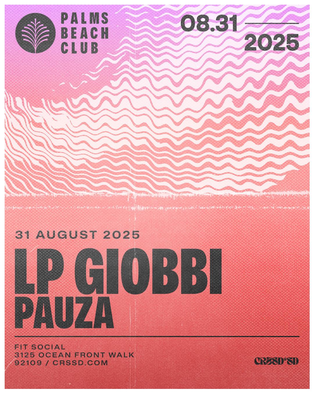 Fngrs Crssd Presents Palms Beach Club With Lp Giobbi + Pauza