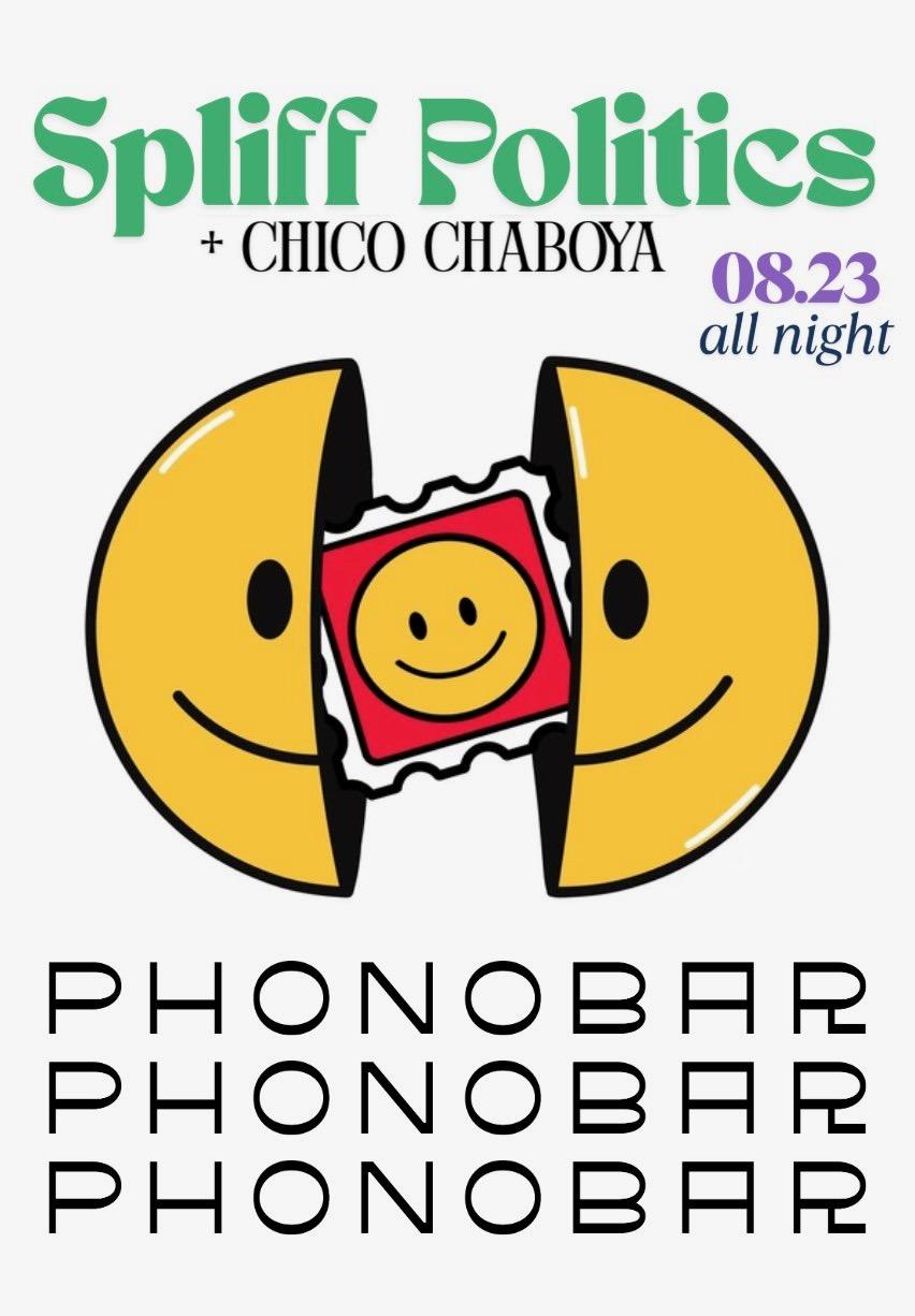 Spliff Politics (Phil Spank B2B Klaytron) & Chico Chaboya