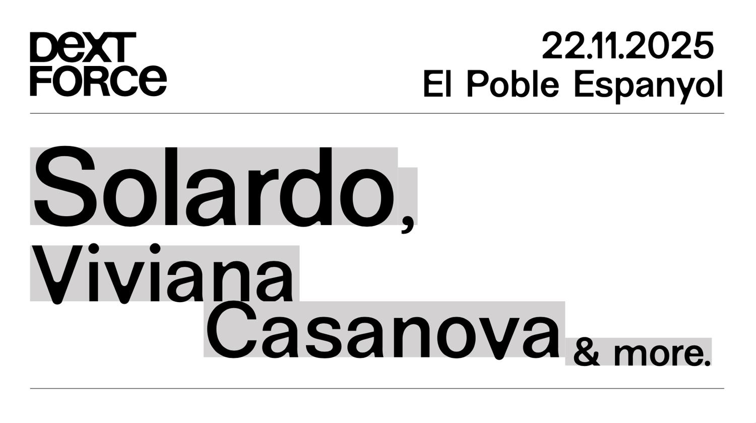 Dext Force #3 Solardo, Viviana Casanova