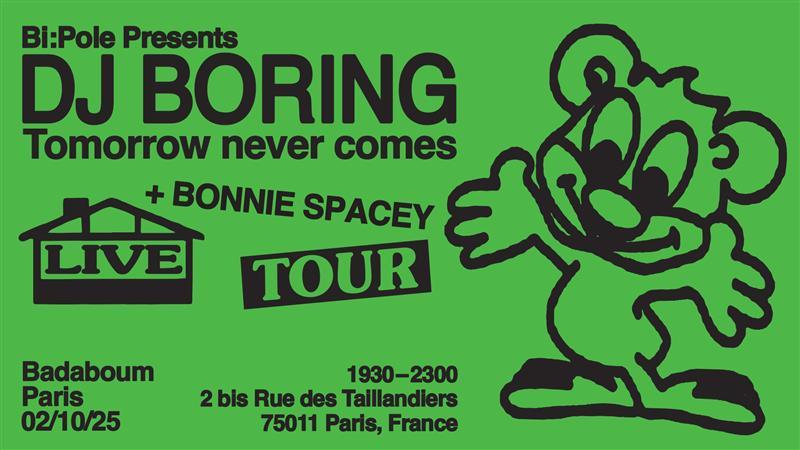Concert - Dj Boring + Bonnie Spacey, Paris