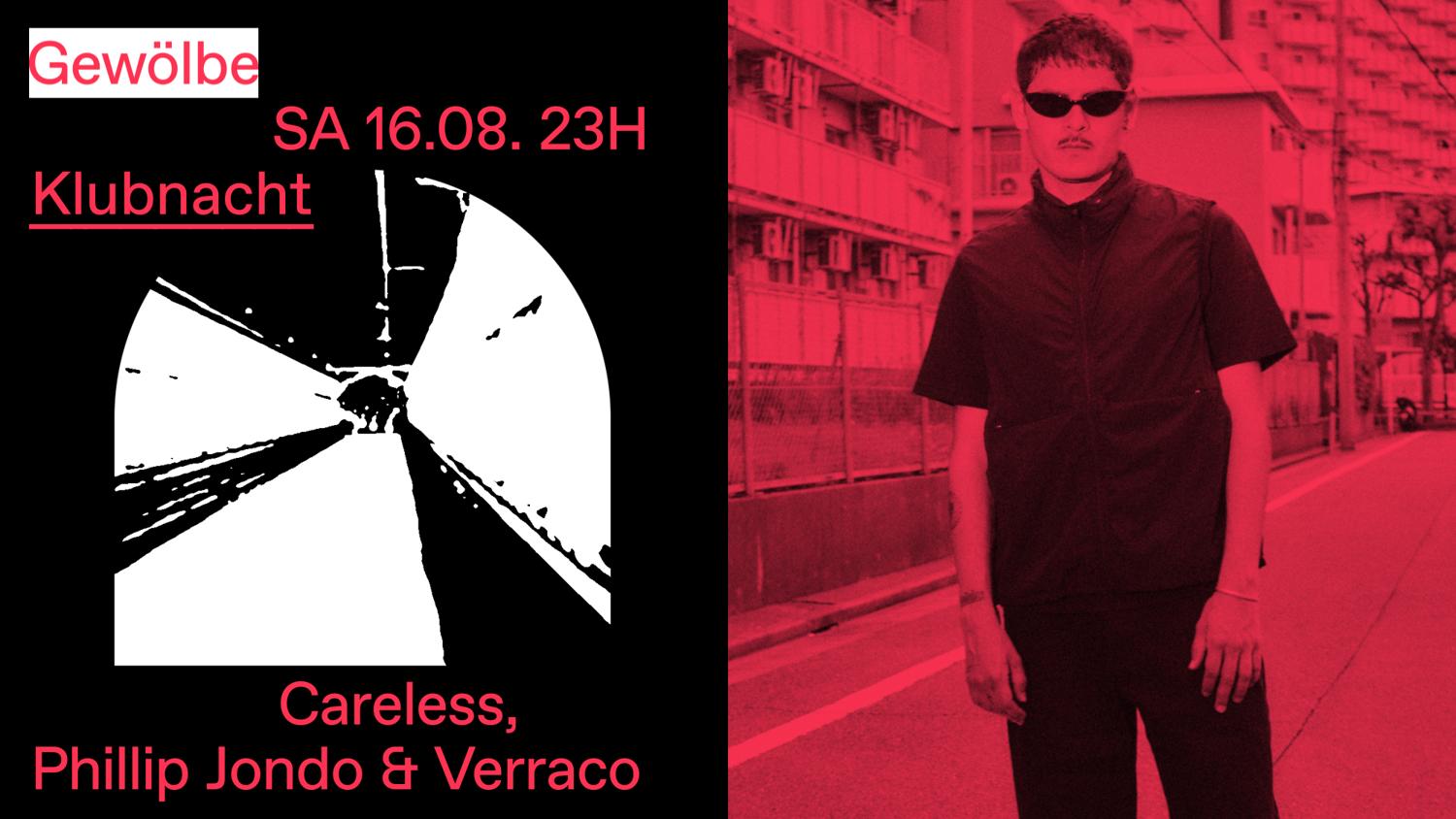 Klubnacht With Careless, Phillip Jondo & Verraco