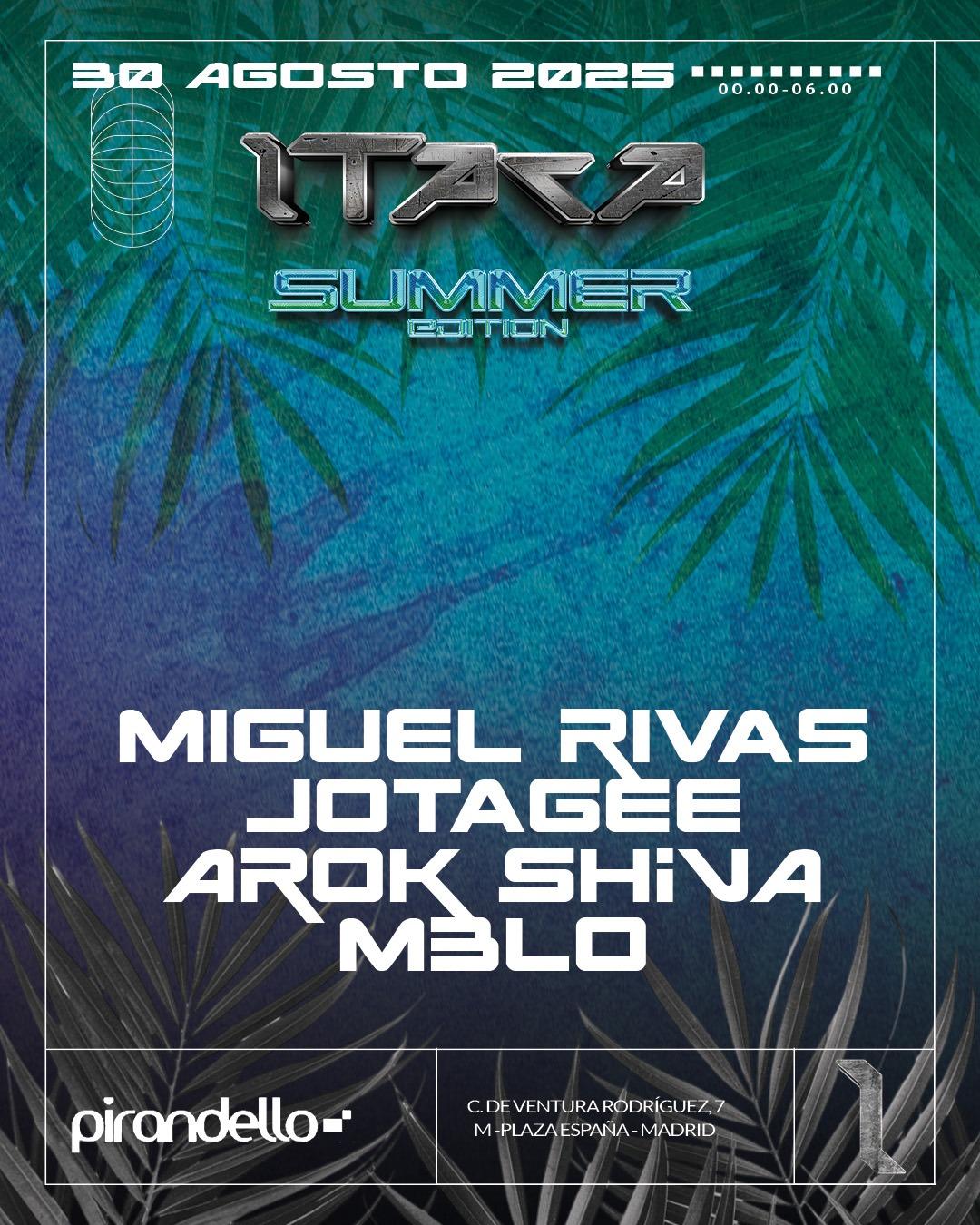 Itaca Summer Edition With Miguel Rivas, M3Lo, Arok Shiva Nd Jotagee