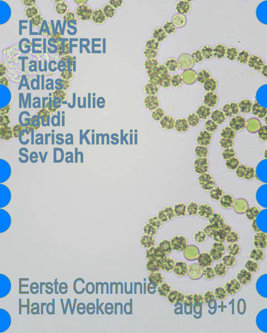 Hard Weekend Curated By Eerste Communie