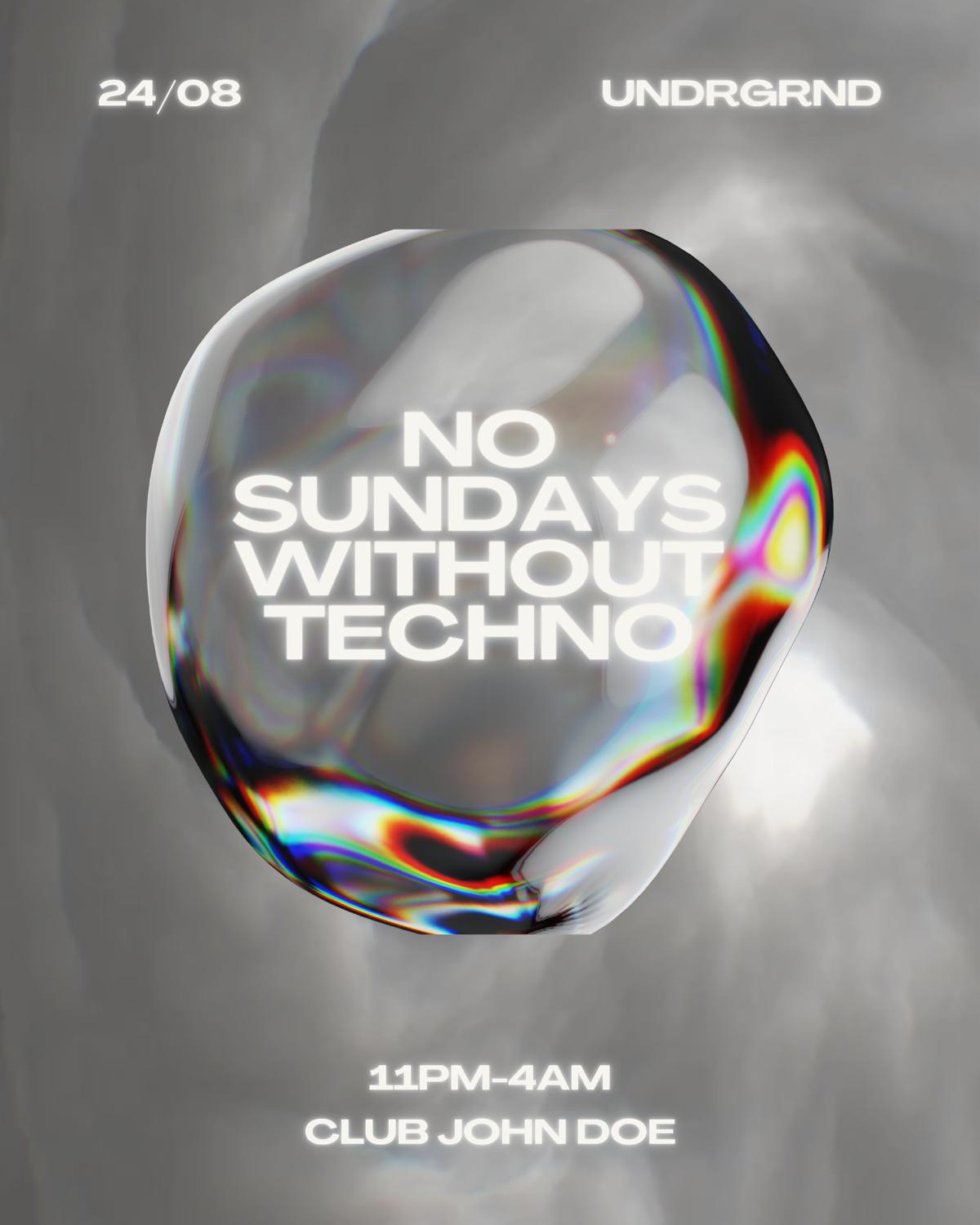 No Sundays Without Techno