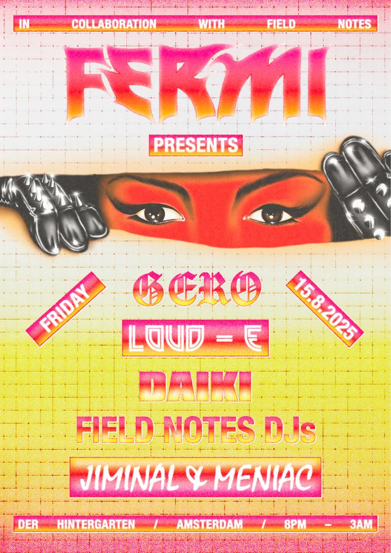 Fermi Presents Gero, Loud-E, Daiki, Field Notes Djs