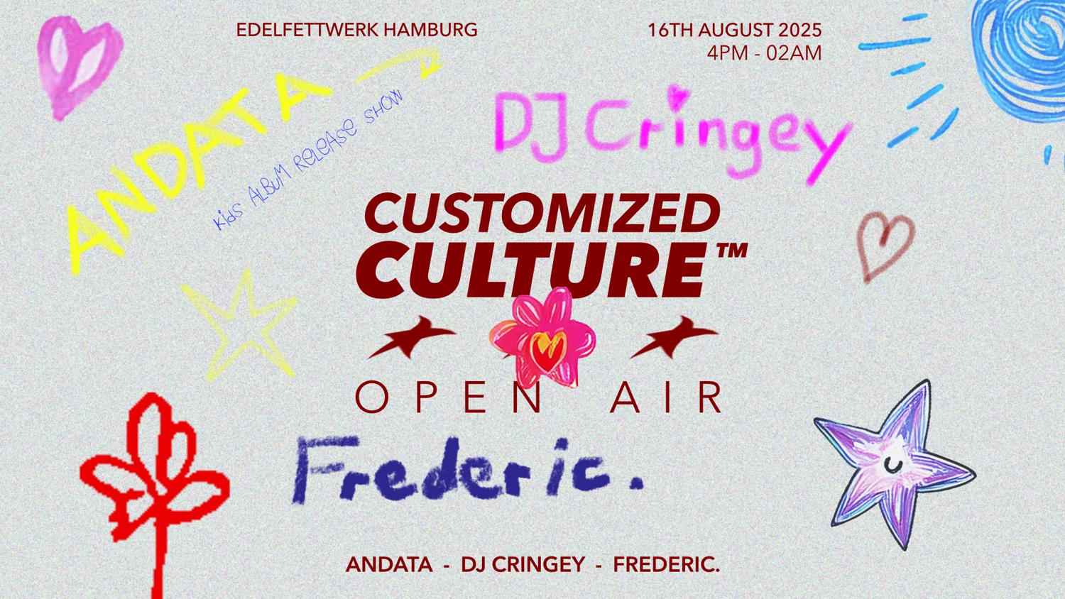 Customized Culture Open Air Pres. Andata, Dj Cringey & Frederic