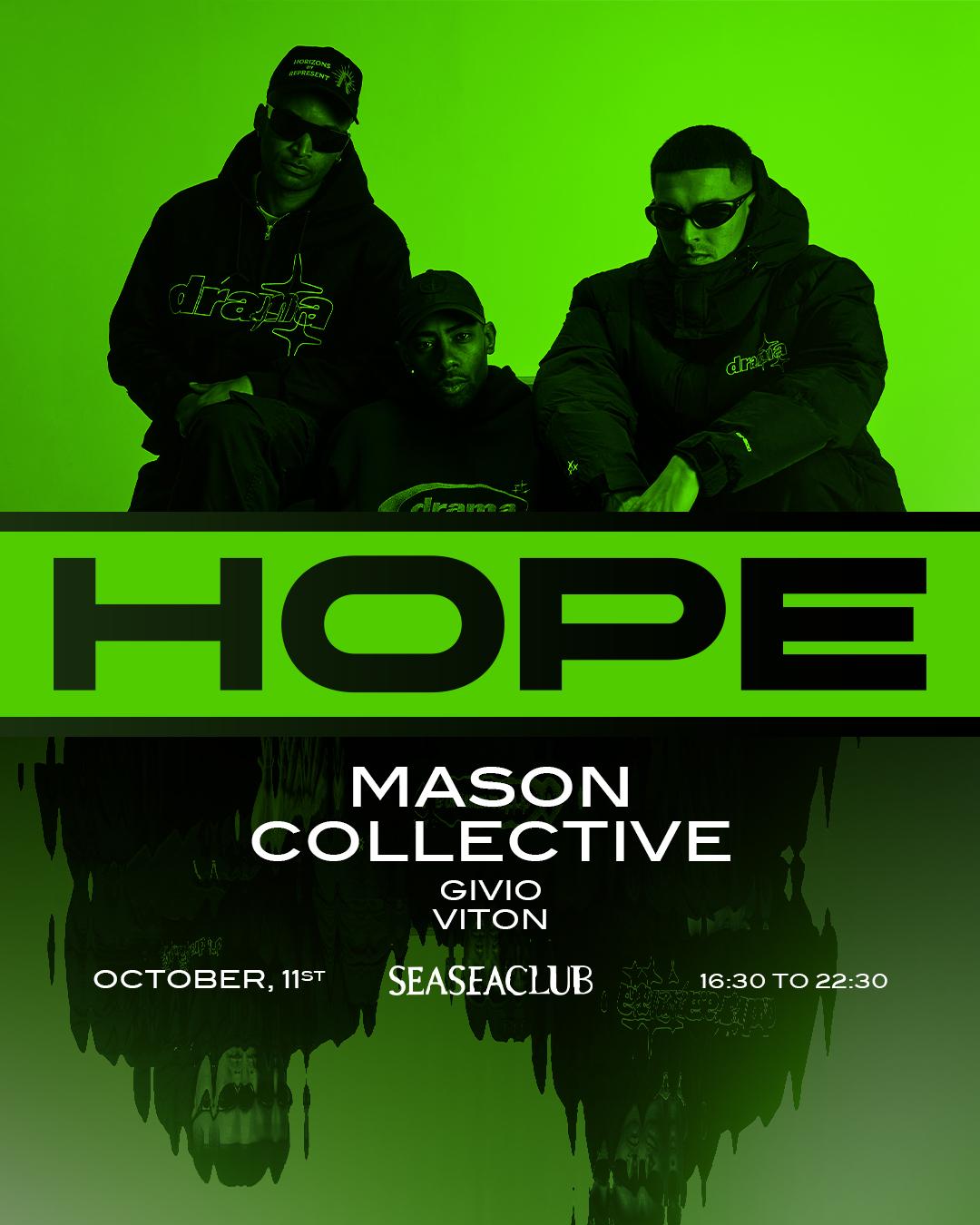 Hope - Closing Party 2025 Pres: Mason Collective