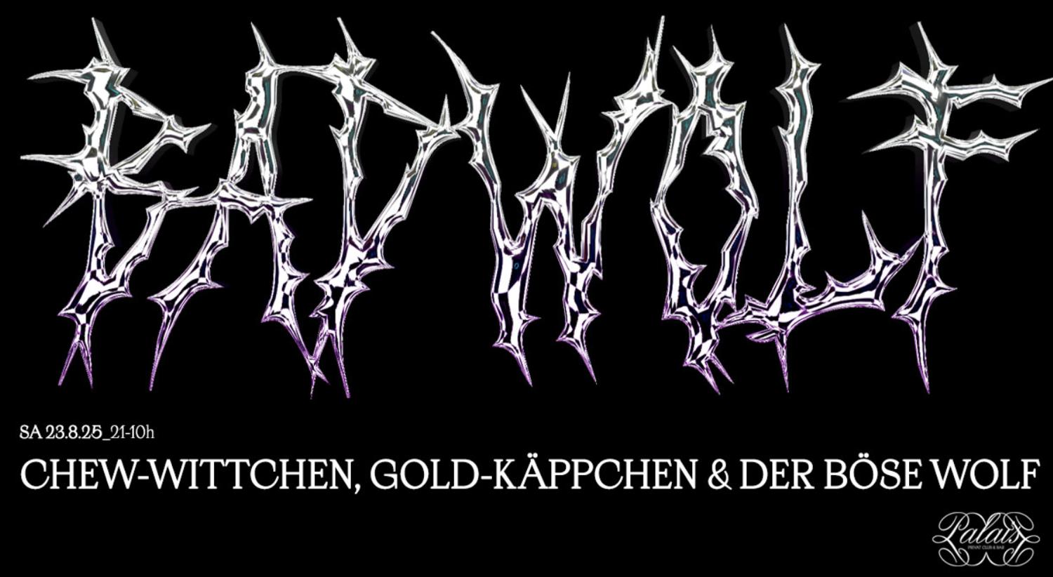 Chew-Wittchen, Gold-Käppchen & Der Böse Wolf