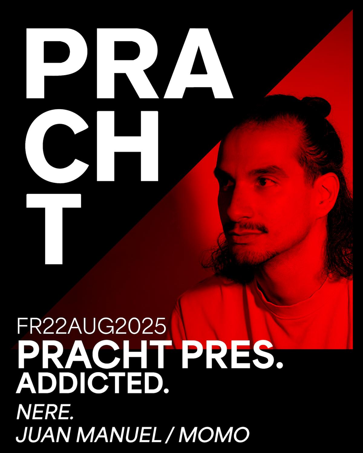 Pracht Pres. Addicted. Vol. 4 With Nere., Juan Manuel, Momo