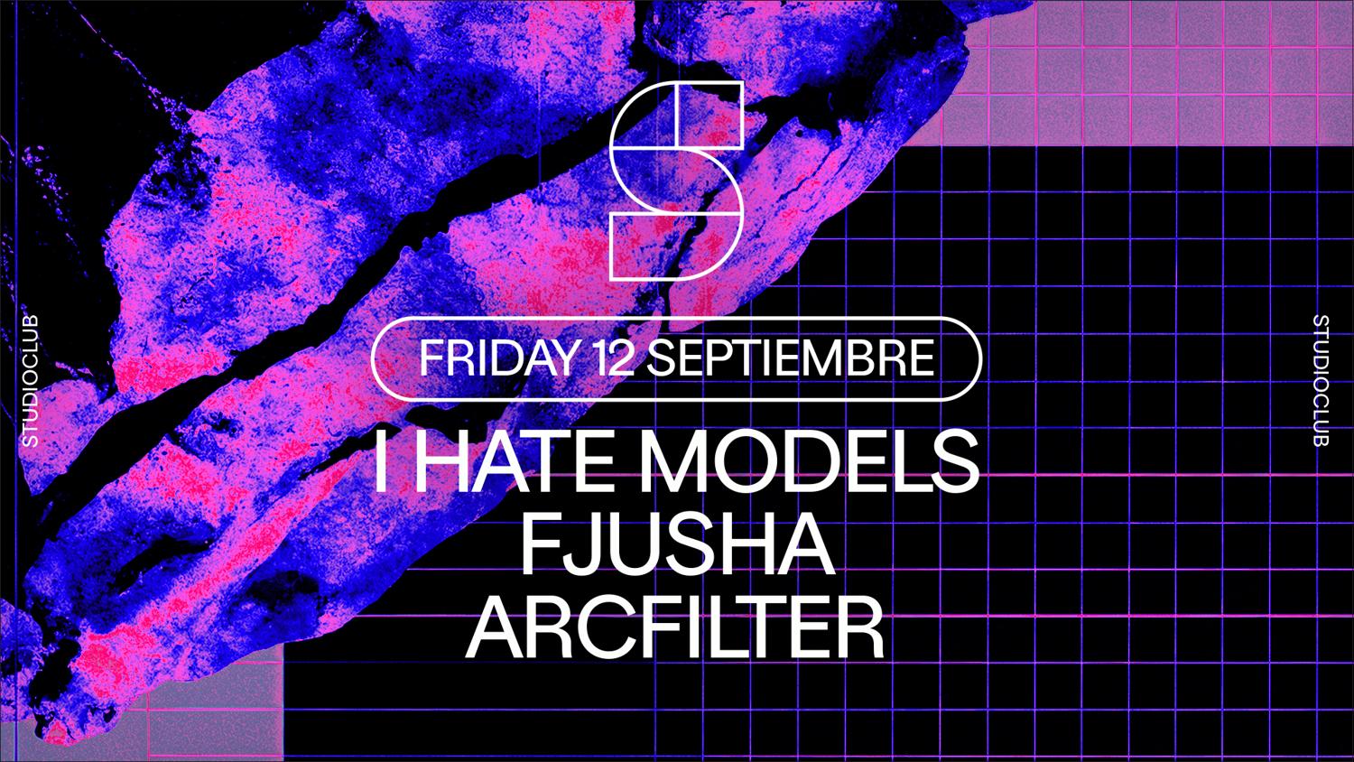 Studio Club Presents: I Hate Models
