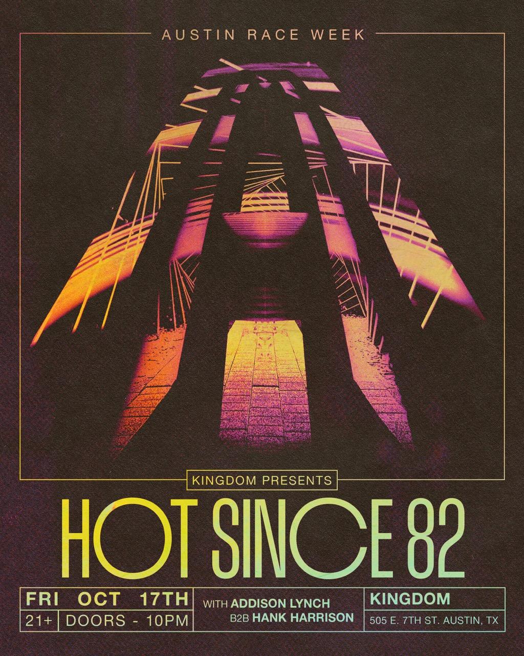 Austin Race Week Feat. Hot Since 82