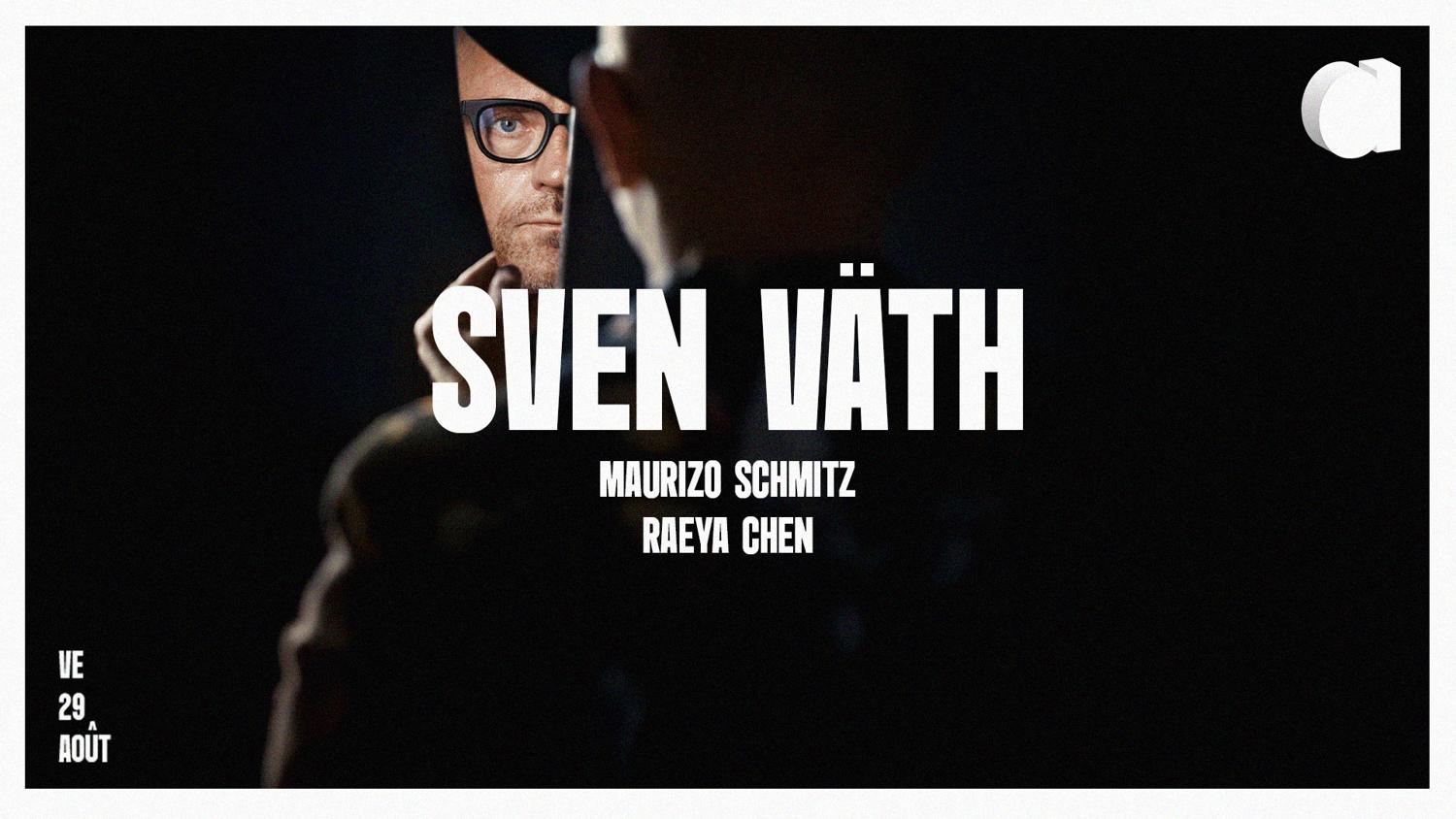 Sven Väth · Maurizio Schmitz · Raeya Chen
