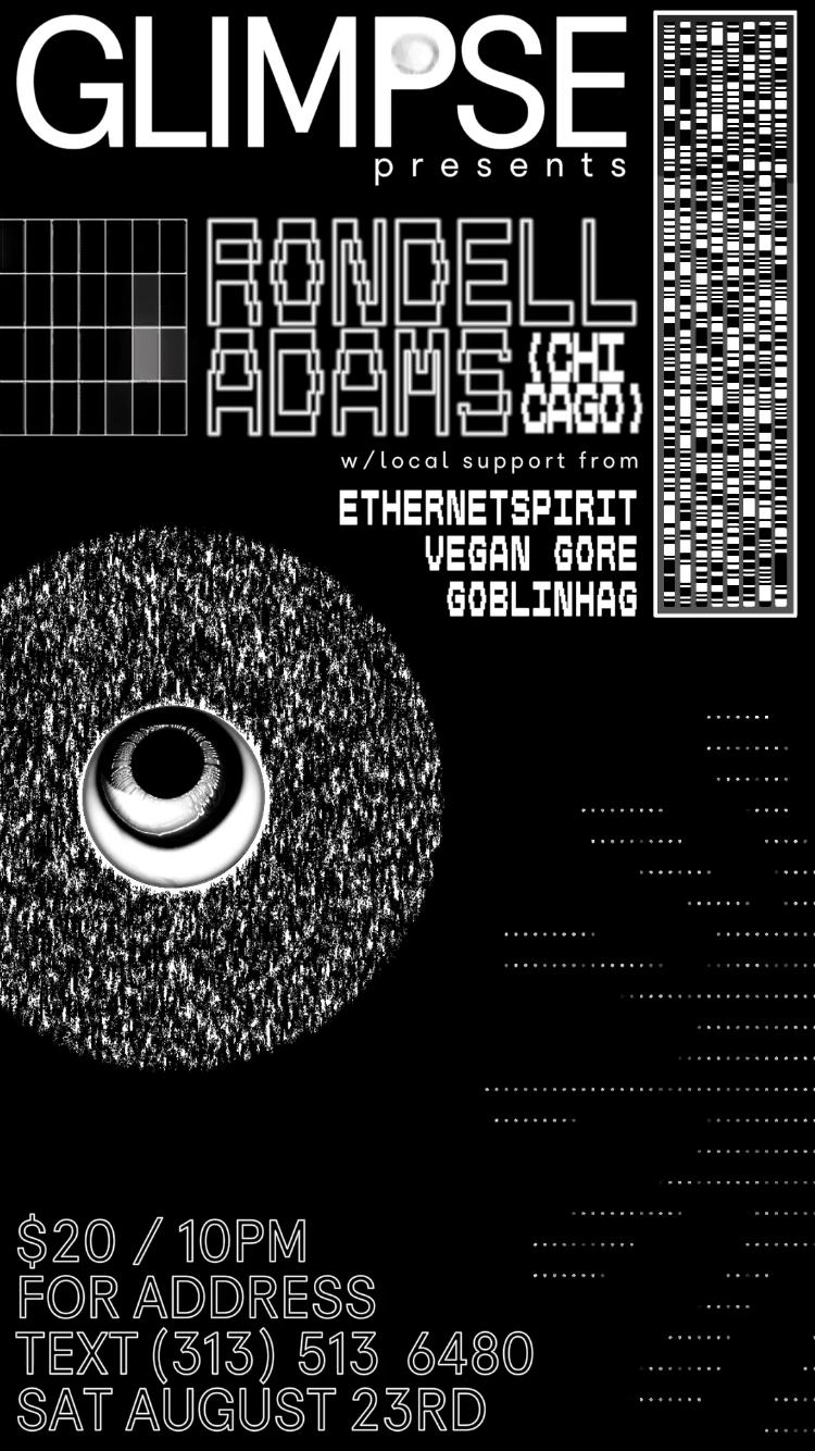Glimpse: Rondell Adams (Chi), Vegan Gore, Ethernetspirit, Goblinhag