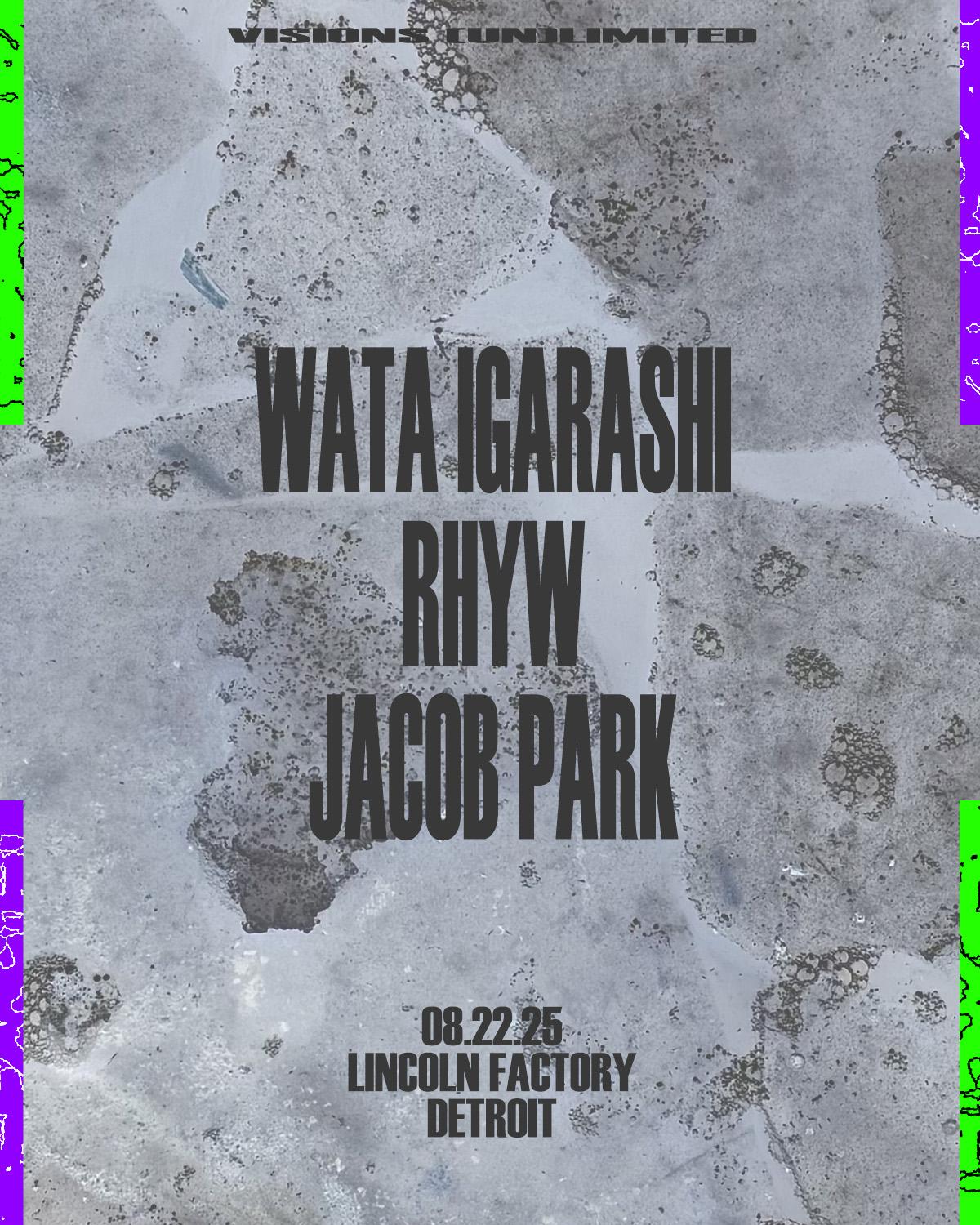 Visions (Un)Limited // Wata Igarashi + Rhyw + Jacob Park