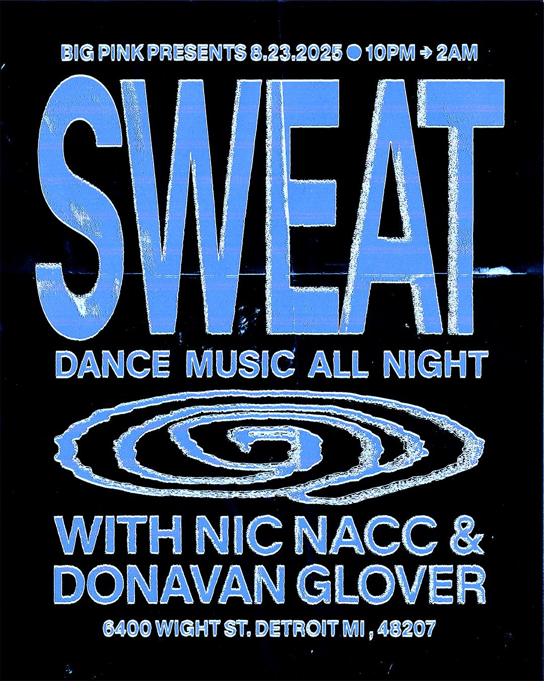 Sweat: Donavan Glover & Nic Nacc (Dance Music All Night)