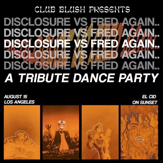 Disclosure Vs Fred Again...A Tribute Dance Party