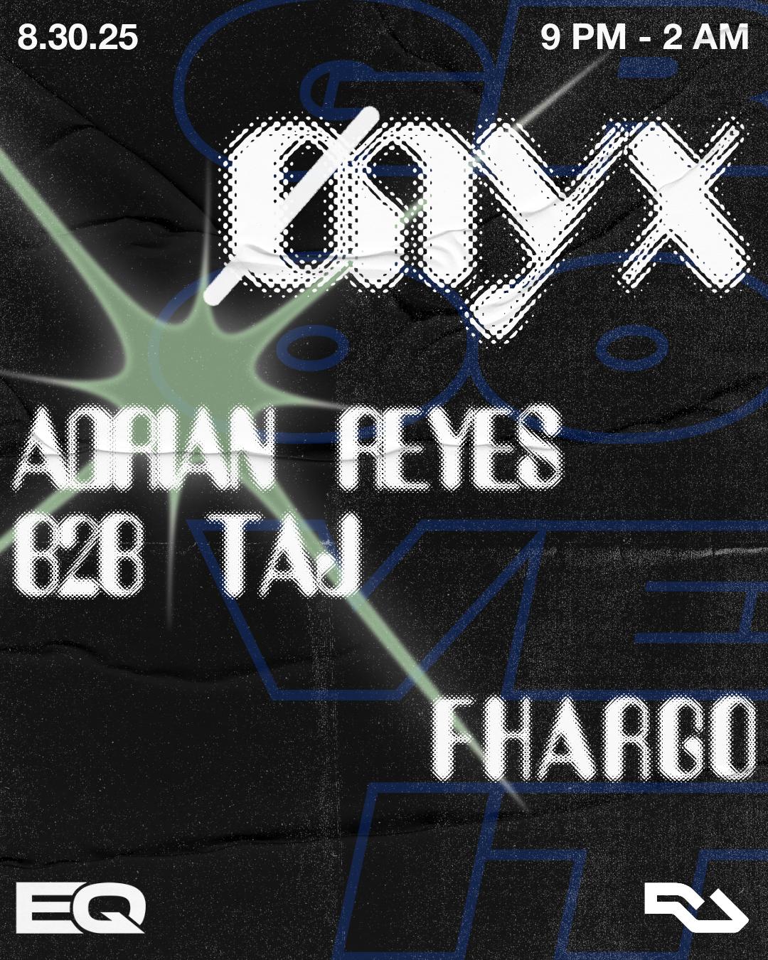 Groove-It: Ønyx, Adrian Reyes B2B Taj & Fhargo