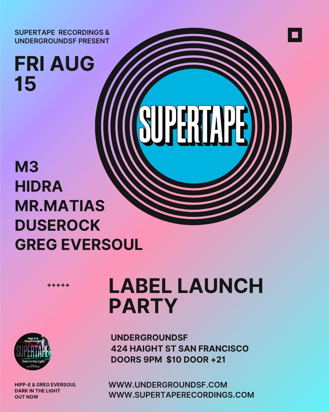 Supertape Recordings Launch Party+Release Party 
