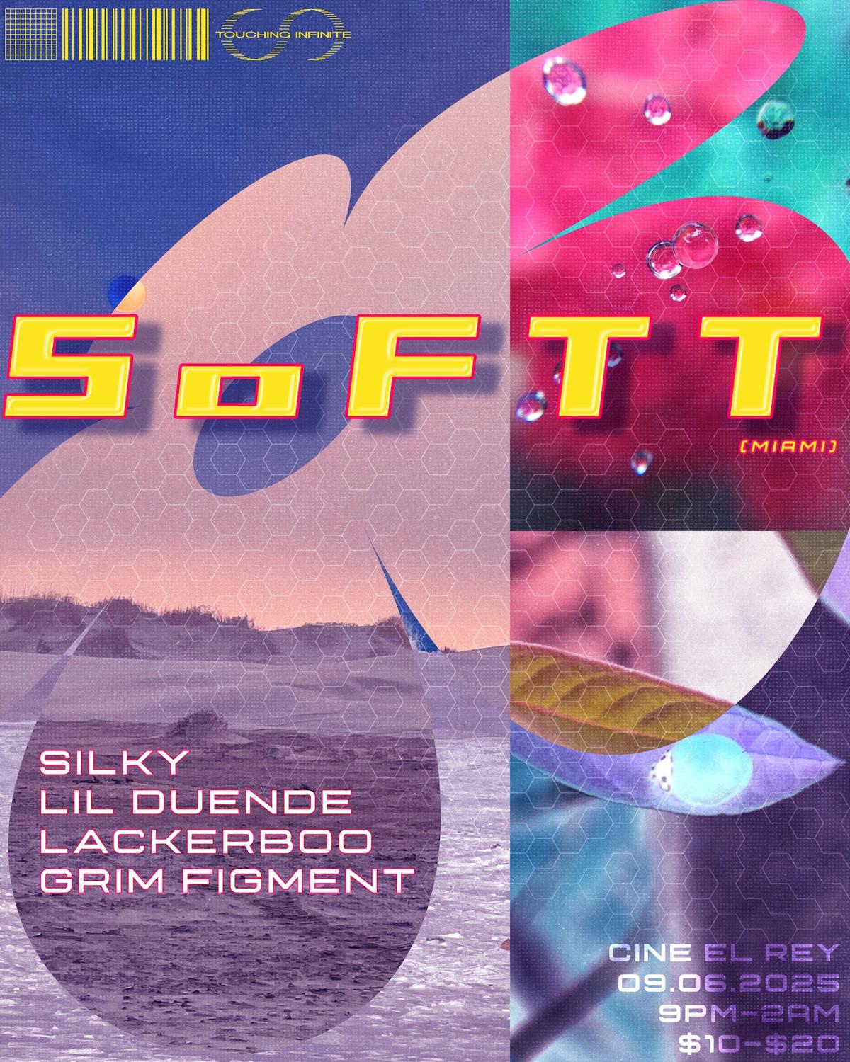 Touching Infinite Presents: Softt (Miami)