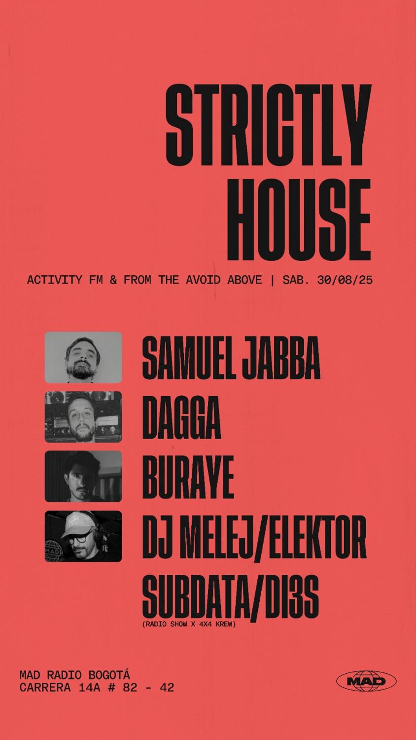 Strictly House: Buraye, Melej, Samuel Jabba, Dagga, Elektor