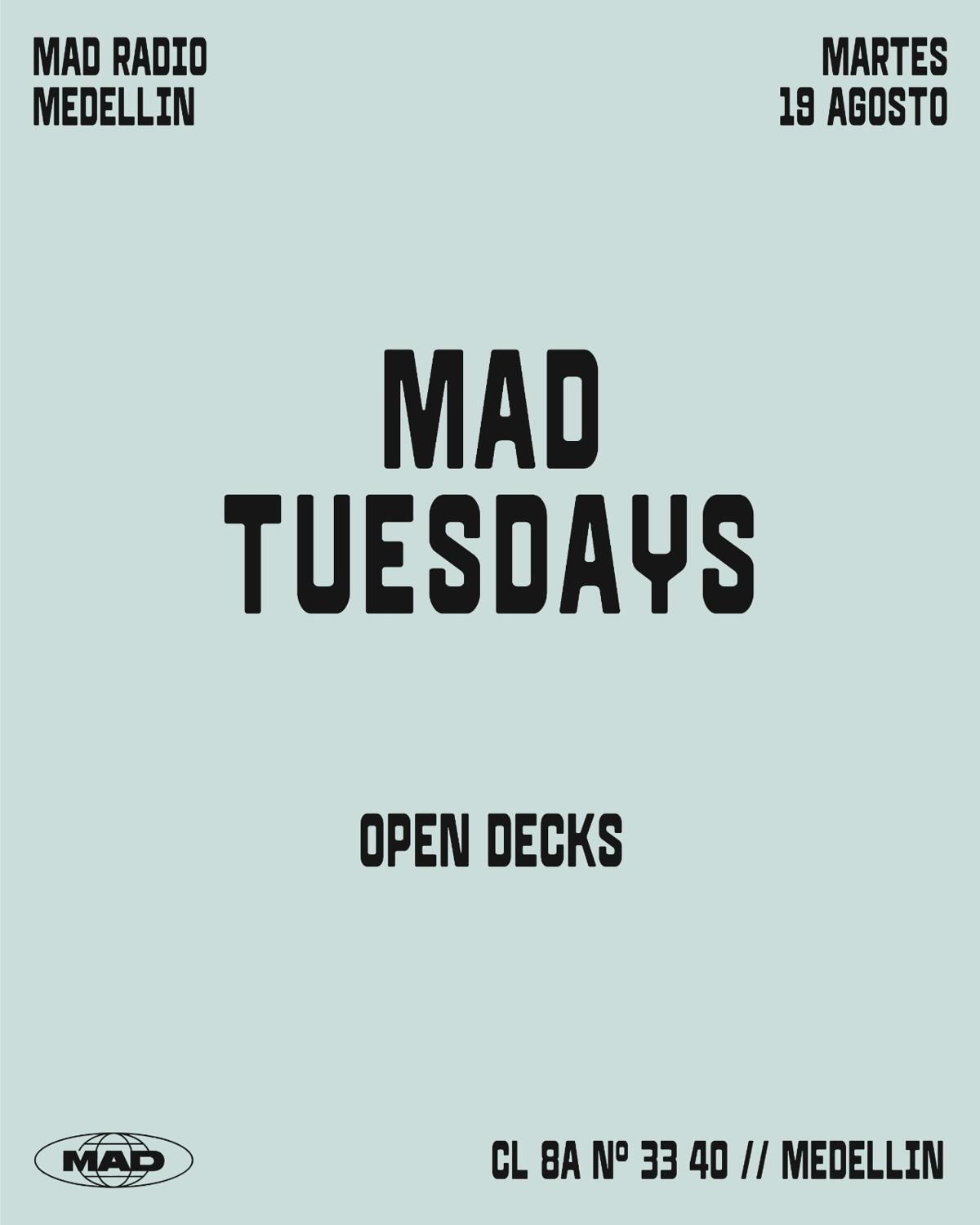 Mad Tuesdays / Open Decks