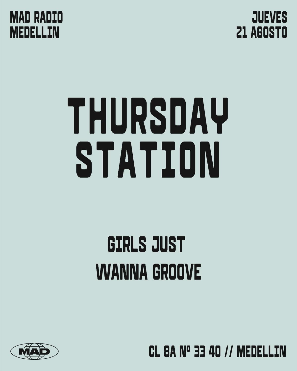 Thursday Station / Girls Just Wanna Groove