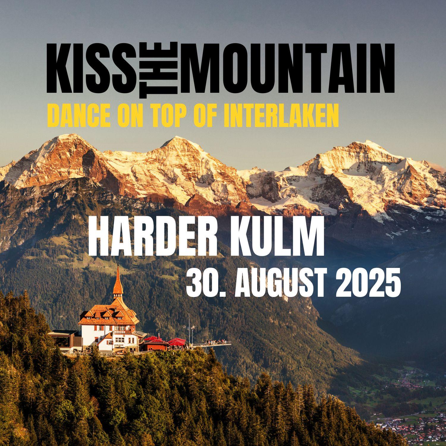 Kiss The Mountain - Harder Kulm