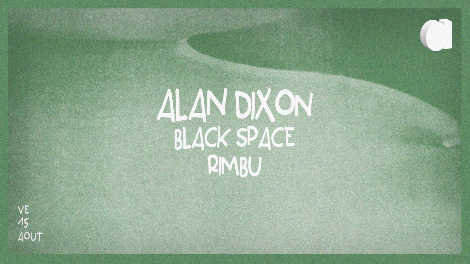 Alan Dixon · Black Space · Rimbu