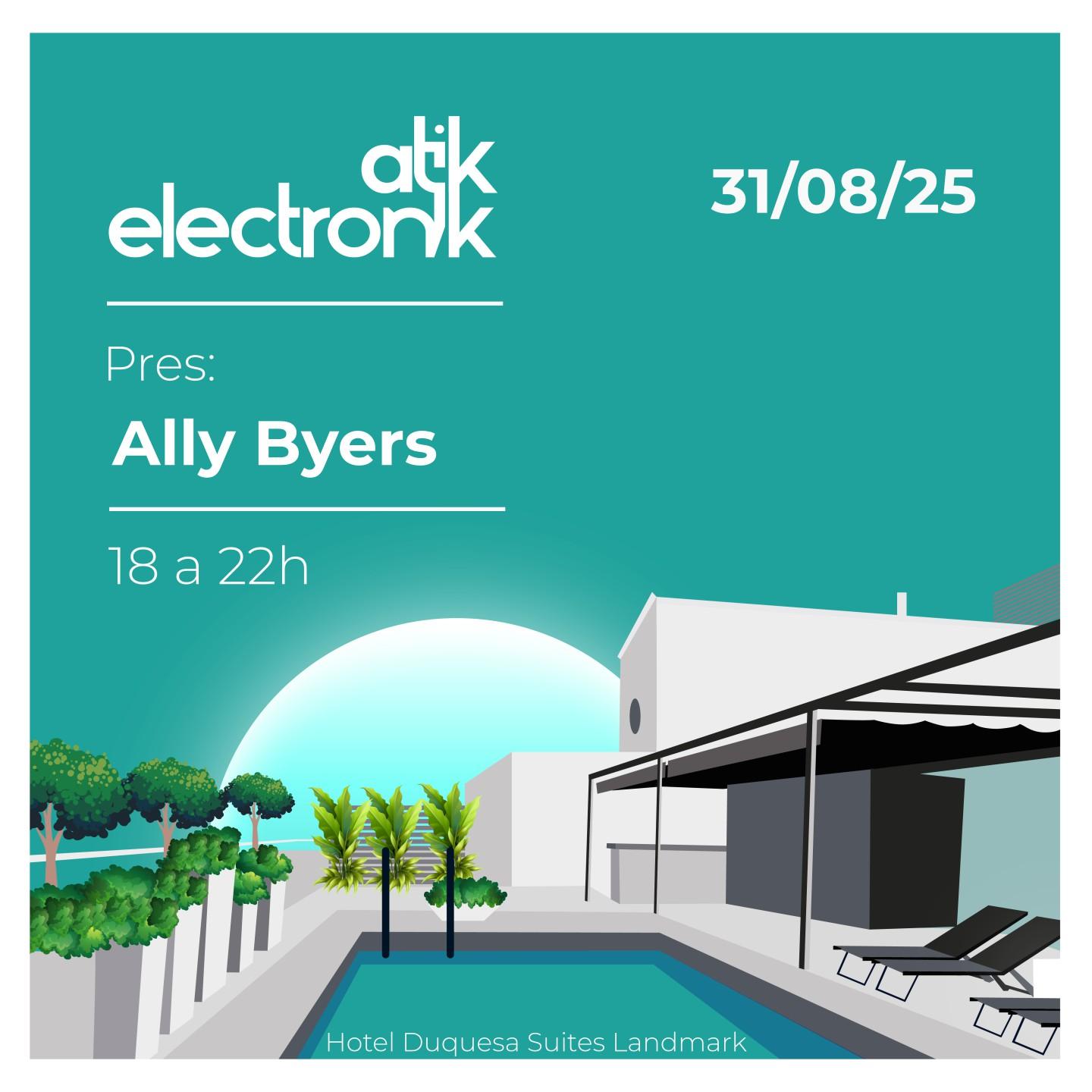 Atik Electronik Pres: Seaside Rooftop Party With Ally Byers