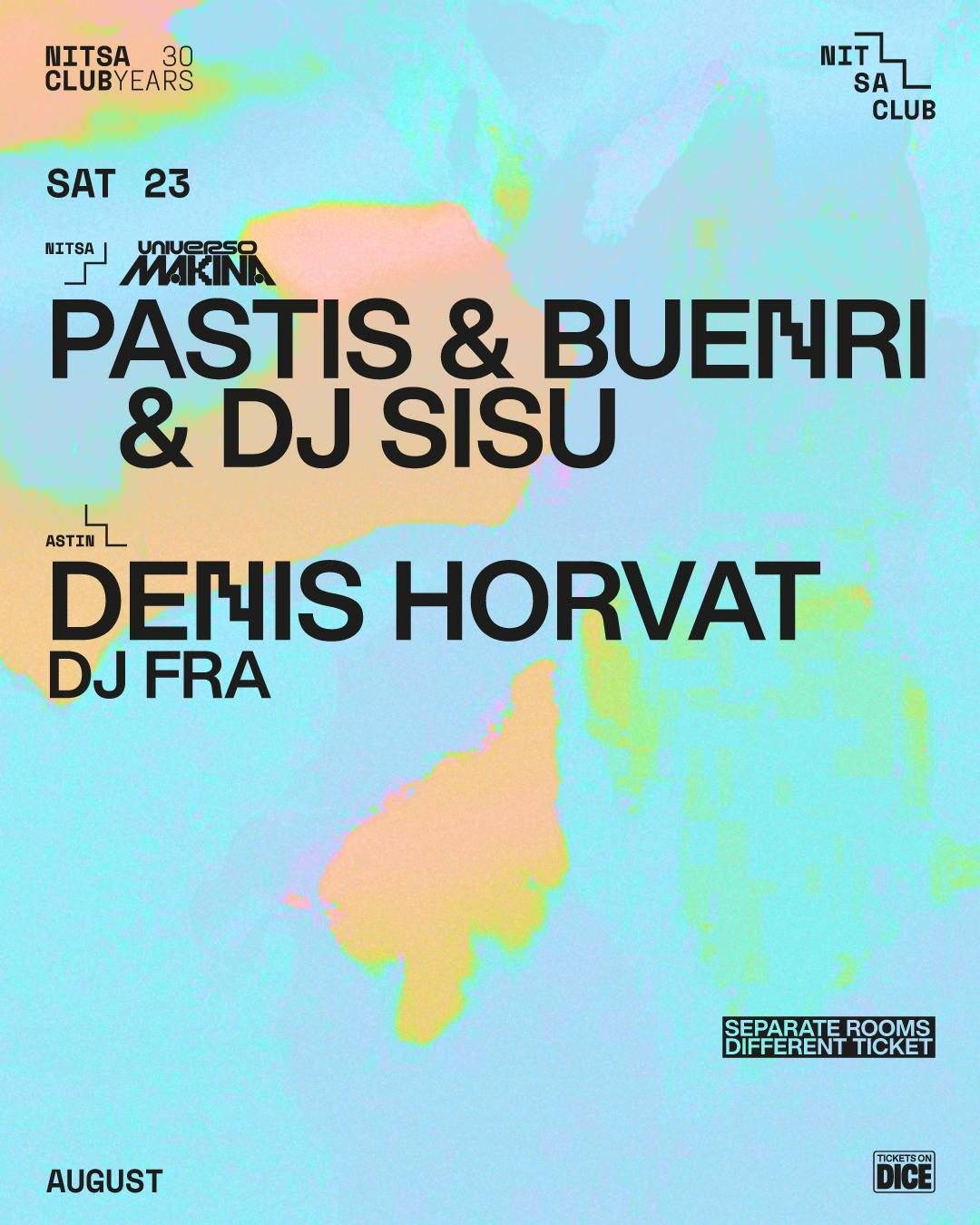 Universo Makina: Pastis & Buerni & Dj Sisu / Denis Horvat