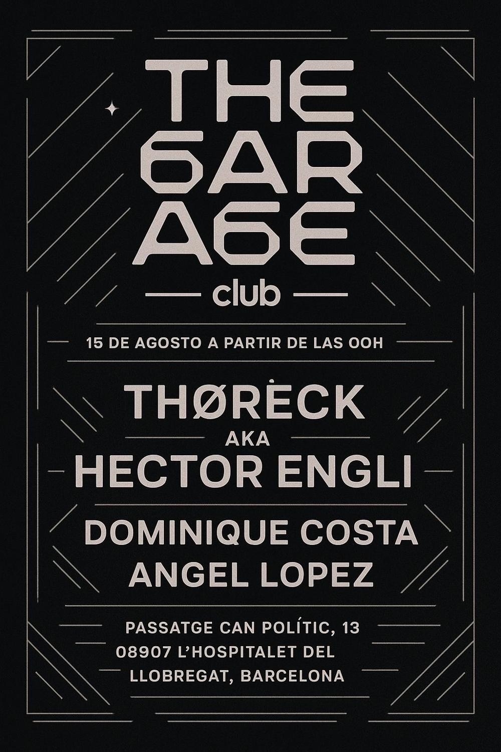 The Garage Presents: Thoreck ( Aka Hector Engli ) Dominique Costa, Angel Lopez    I