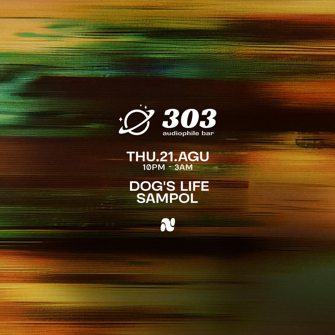 303 Pres. / Sampol / Dog'S Life