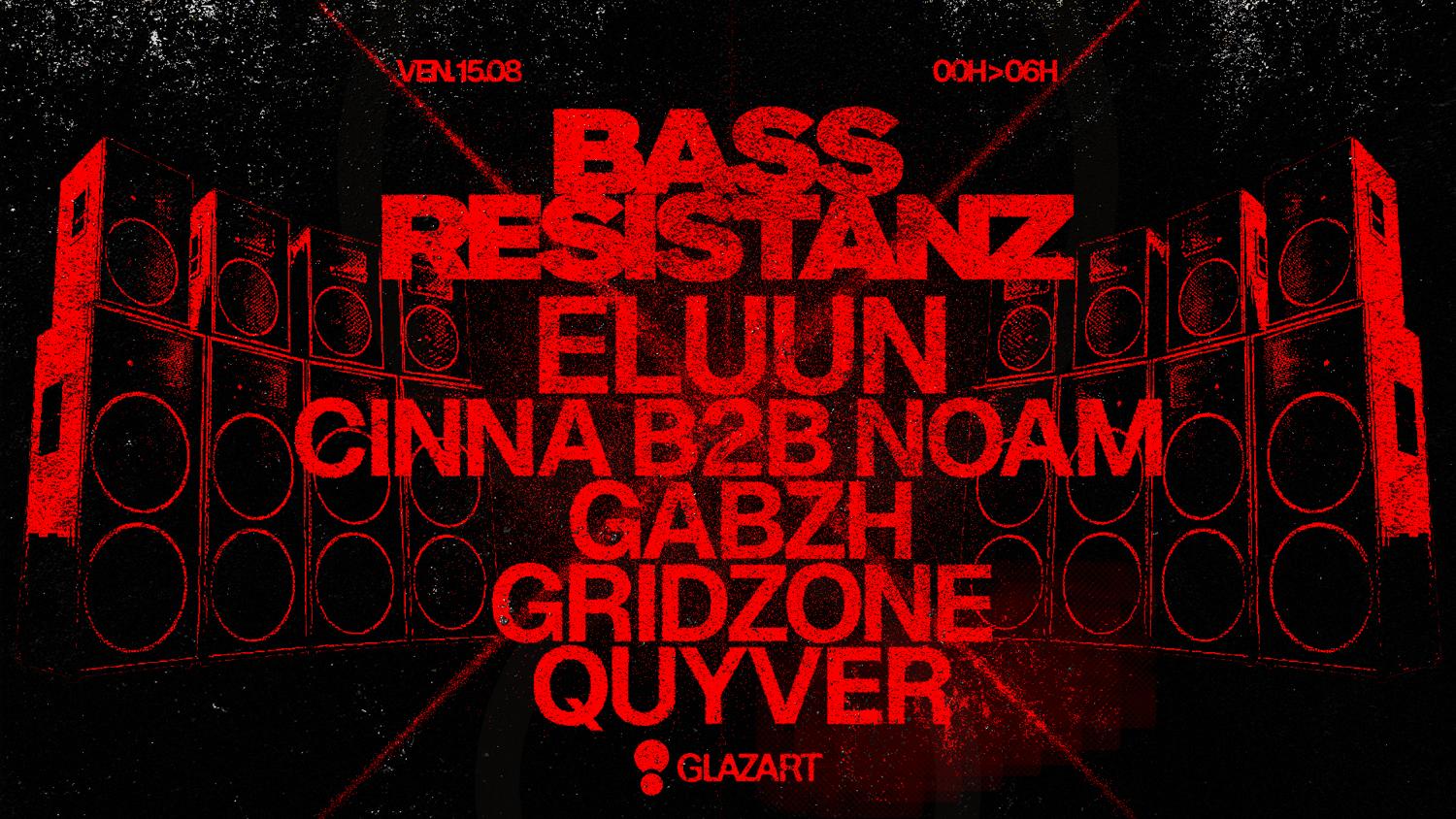 Glazart Presents: Bass Resistanz