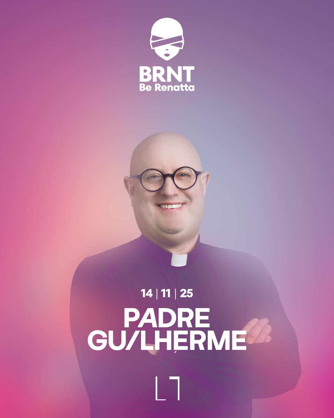 Brnt With Padre Guilherme