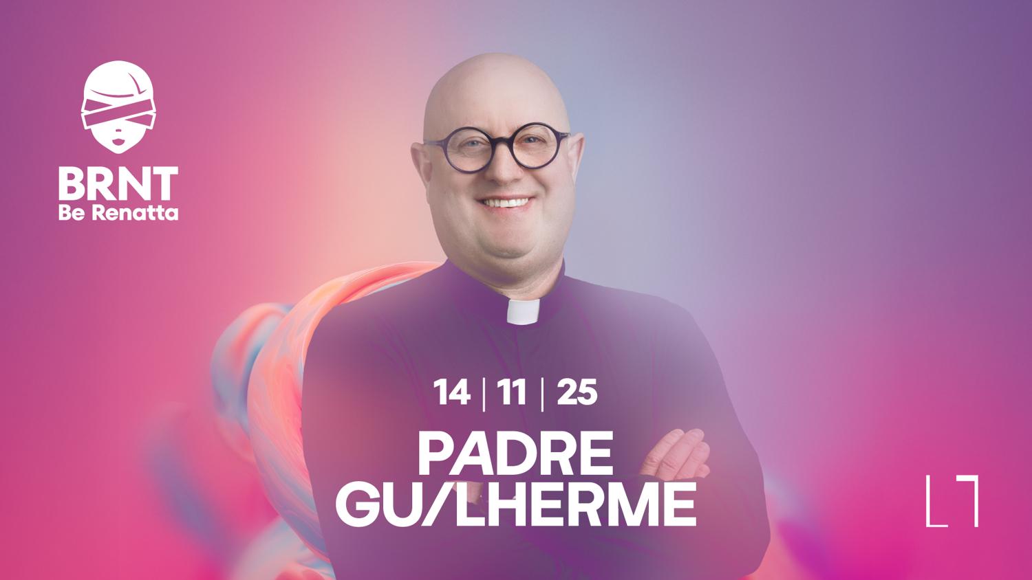 Brnt With Padre Guilherme
