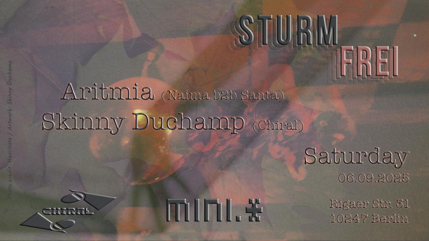 Sturmfrei Mit Skinny Duchamp & Aritmia