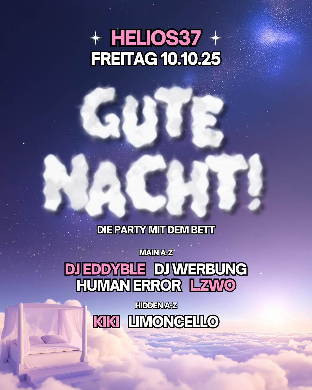 Gute Nacht! Mit Human Error & L.Zwo