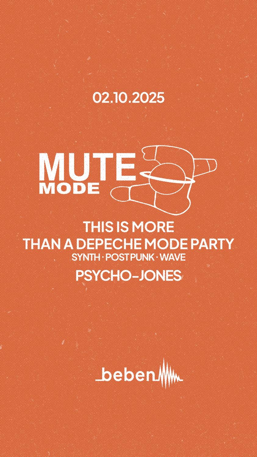 Mute Mode - Synthpop Allniter: Psycho-Jones