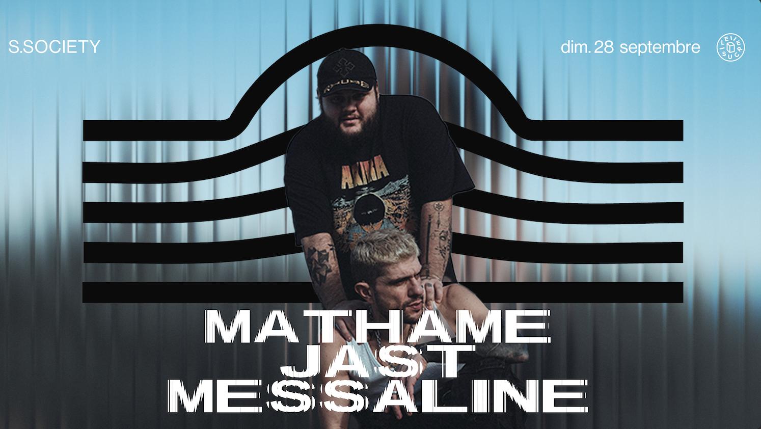 S. Society : Mathame, Messaline, Jast