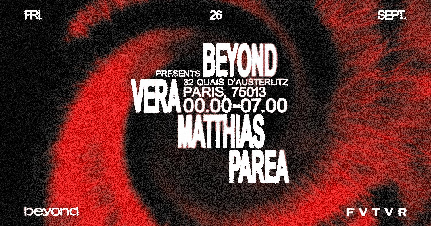 Beyond: Vera, Matthias, Parea