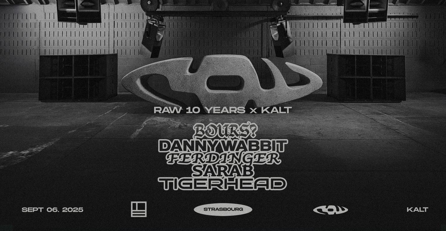 Raw 10 Years: Bours?, Danny Wabbit, Ferdinger, Sarab, Tigerhead