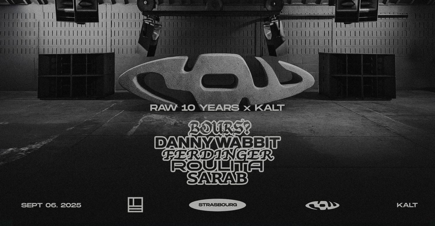 Raw 10 Years: Bours?, Danny Wabbit, Ferdinger, Roulita