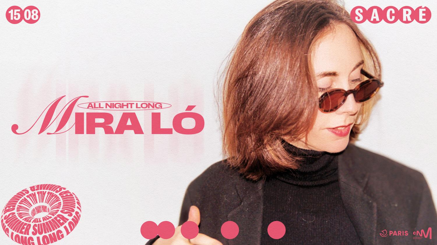 Sacré All Summer Long : Mira Ló (All Night Long)