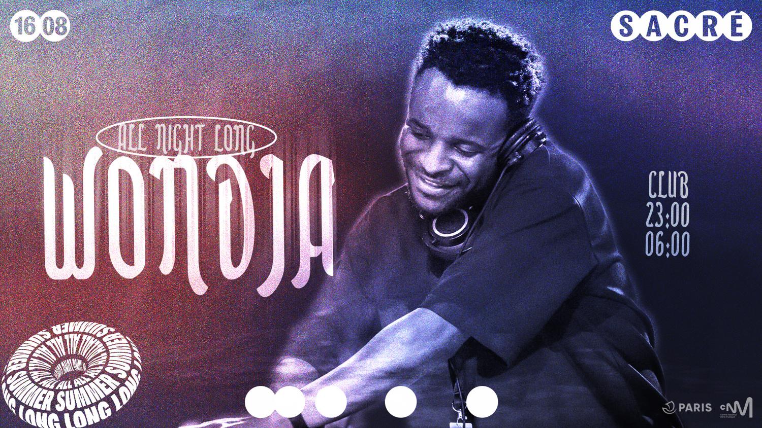 Sacré All Summer Long: Wondja All Night Long