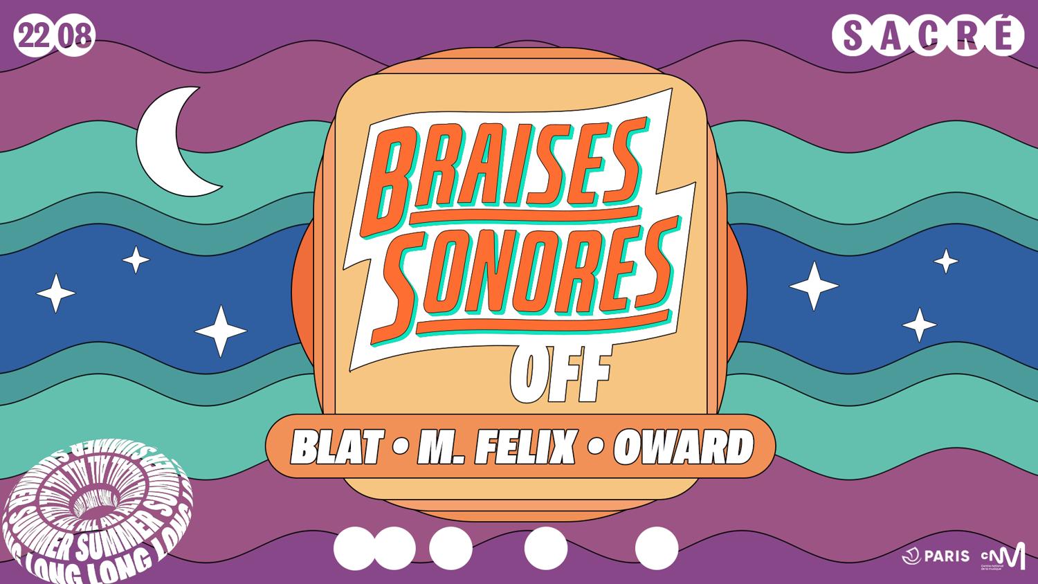 Sacré All Summer Long: Braises Sonores Festival Takeover