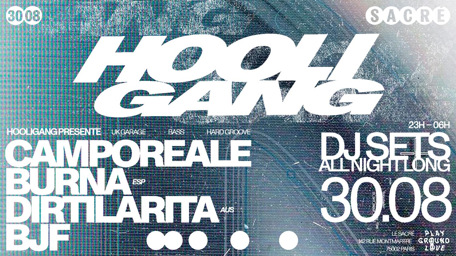 Sacré All Summer Long : Hooligang [Takeover] With Camporeale, Burna, Dirtilarita & Bjf